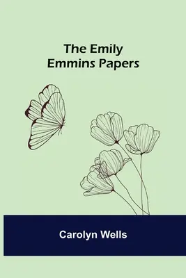 Die Emily Emmins Papiere - The Emily Emmins Papers