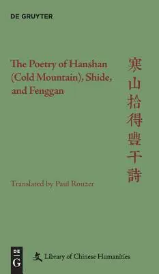 Die Poesie von Hanshan (Kalter Berg), Shide und Fenggan - The Poetry of Hanshan (Cold Mountain), Shide, and Fenggan