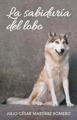 La sabidura del lobo