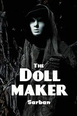 Die Puppenmacherin - The Doll Maker