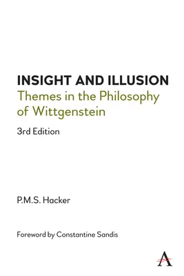 Einsicht und Illusion: Themen der Philosophie Wittgensteins, 3. Auflage - Insight and Illusion: Themes in the Philosophy of Wittgenstein, 3rd Edition