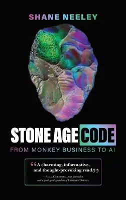 Steinzeit-Code: Vom Affengeschäft zur KI - Stone Age Code: From Monkey Business to AI