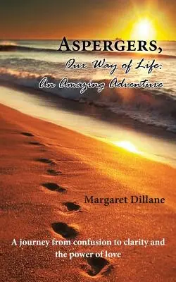 Aspergers, unsere Art zu leben: Ein erstaunliches Abenteuer - Aspergers, Our Way of Life: An Amazing Adventure