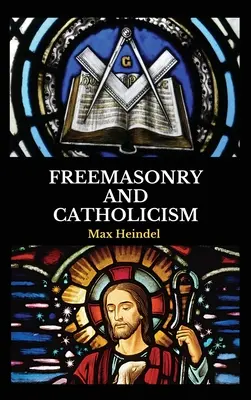 Freimaurerei und Katholizismus - Freemasonry and Catholicism