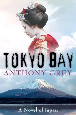 Die Bucht von Tokio: Ein Roman über Japan - Tokyo Bay: A Novel of Japan