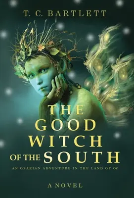 Die gute Hexe des Südens - The Good Witch of the South