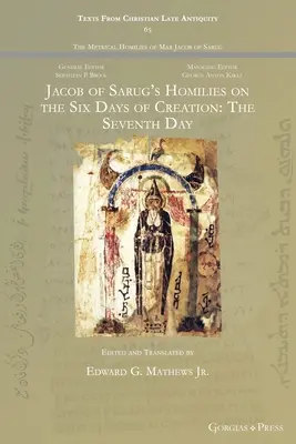 Jacob of Sarug's Homilies on the Six Days of Creation: Der siebte Tag - Jacob of Sarug's Homilies on the Six Days of Creation: The Seventh Day