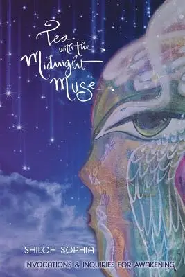 Tee mit der Mitternachtsmuse: Invokationen und Anfragen zum Erwachen - Tea with the Midnight Muse: Invocations and Inquiries for Awakening