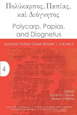 Polykarp, Papias und Diognetus - Polycarp, Papias, and Diognetus