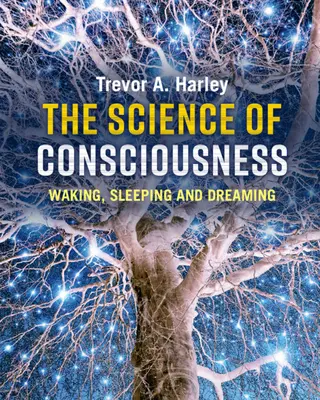 Die Wissenschaft des Bewusstseins - The Science of Consciousness