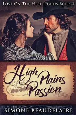 High Plains Passion: Großdruck-Ausgabe - High Plains Passion: Large Print Edition