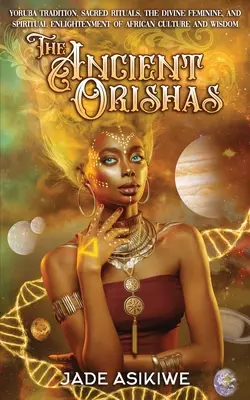 Die uralten Orishas - The Ancient Orishas