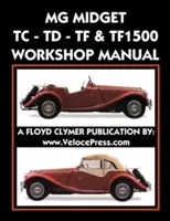 MG Midget Tc-Td-Tf-Tf1500 Reparaturhandbuch - MG Midget Tc-Td-Tf-Tf1500 Workshop Manual