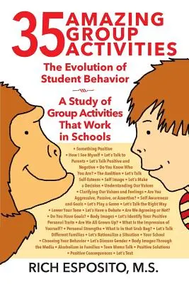 35 Erstaunliche Gruppenaktivitäten: Die Entwicklung des Schülerverhaltens - Eine Studie über funktionierende Gruppenaktivitäten in Schulen - 35 Amazing Group Activities: The Evolution of Student Behavior - A Study of Group Activities That Work in Schools