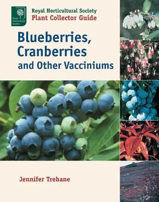 Heidelbeeren, Preiselbeeren und andere Vacciniums - Blueberries, Cranberries and Other Vacciniums