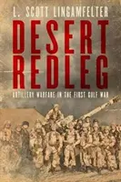 Desert Redleg: Artilleriekriegsführung im Ersten Golfkrieg - Desert Redleg: Artillery Warfare in the First Gulf War