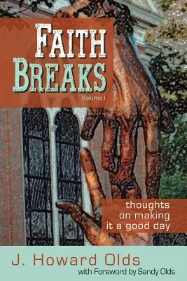 Der Glaube bricht - Faith Breaks