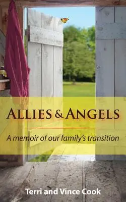 Verbündete und Engel: Erinnerungen an den Übergang unserer Familie - Allies & Angels: A Memoir of Our Family's Transition