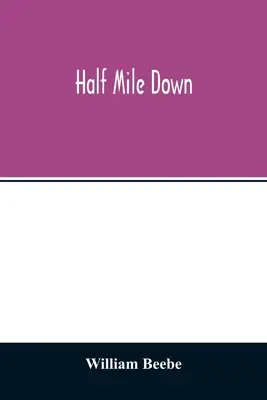 Eine halbe Meile weiter - Half mile down