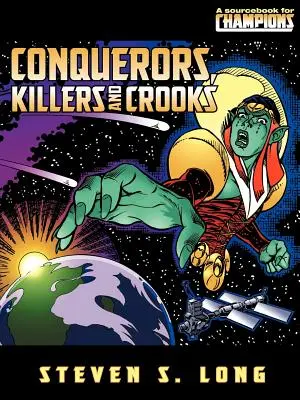 Eroberer, Mörder und Gauner - Conquerors, Killers, and Crooks
