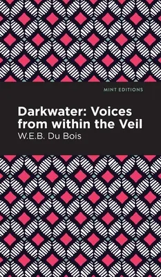 Dunkelwasser: Stimmen aus dem Inneren des Schleiers - Darkwater: Voices from Within the Veil