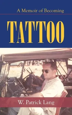 Tätowierung: Eine Erinnerung an das Werden - Tattoo: A Memoir of Becoming