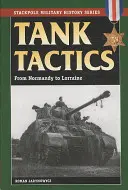 Panzertaktik: Von der Normandie bis Lothringen - Tank Tactics: From Normandy to Lorraine