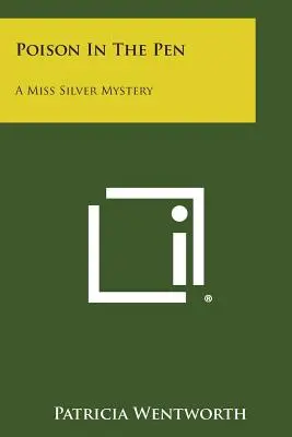 Gift in der Feder: Ein Miss-Silver-Krimi - Poison in the Pen: A Miss Silver Mystery