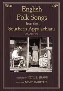 English Folk Songs from the Southern Appalachians, Band 2 - English Folk Songs from the Southern Appalachians, Vol 2