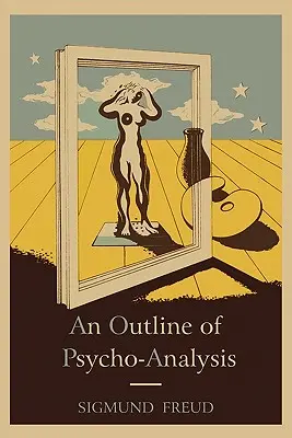 Ein Überblick über die Psycho-Analyse. - An Outline of Psycho-Analysis.