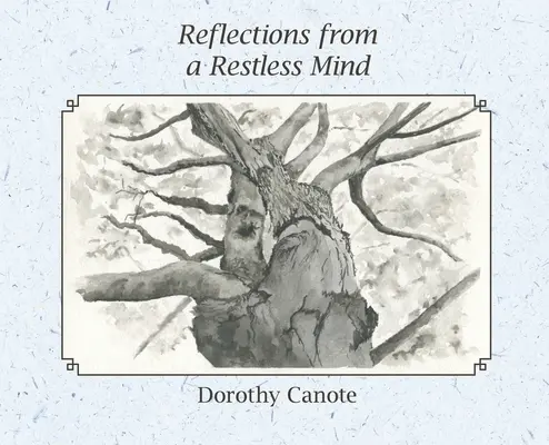 Reflexionen eines ruhelosen Geistes - Reflections from a Restless Mind