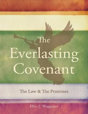 Der ewige Bund: Das Gesetz und die Verheißungen - The Everlasting Covenant: The Law & the Promises