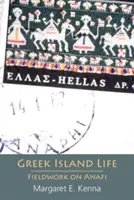 Griechisches Inselleben: Feldforschung auf Anafi - Greek Island Life: Fieldwork on Anafi