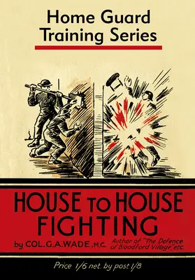 Kampf von Haus zu Haus - House to House Fighting