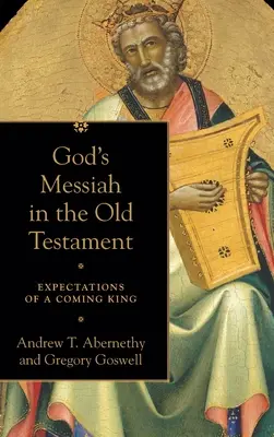 Der Messias Gottes im Alten Testament - God's Messiah in the Old Testament