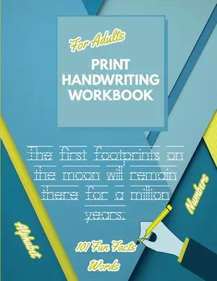 Print Handwriting Workbook for Adults: Verbessern Sie Ihre Druckschrift und üben Sie die Druckschrift - Arbeitsbuch für Erwachsene Handschriftliches Arbeitsbuch für Erwachsene - Print Handwriting Workbook for Adults: Improve your printing handwriting & practice print penmanship workbook for adults Adult handwriting workbook