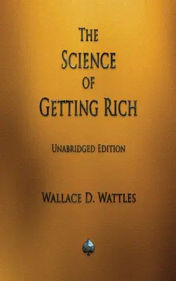 Die Wissenschaft des Reichwerdens - The Science of Getting Rich