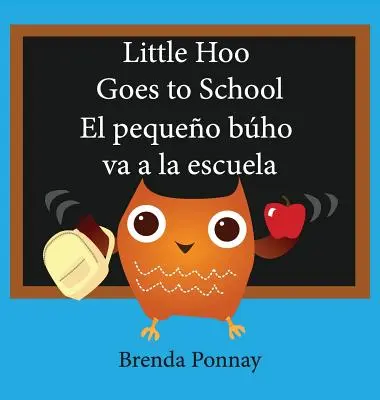 Der kleine Hoo geht zur Schule / El Pequeo Bho Va a la Escuela - Little Hoo Goes to School / El Pequeo Bho Va a la Escuela