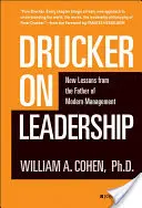 Drucker über Leadership: Neue Lektionen vom Vater des modernen Managements - Drucker on Leadership: New Lessons from the Father of Modern Management