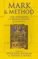 Markus und Methode: Neue Ansätze in der Bibelwissenschaft, Zweite Auflage - Mark and Method: New Approaches in Biblical Studies, Second Edition
