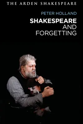 Shakespeare und das Vergessen - Shakespeare and Forgetting