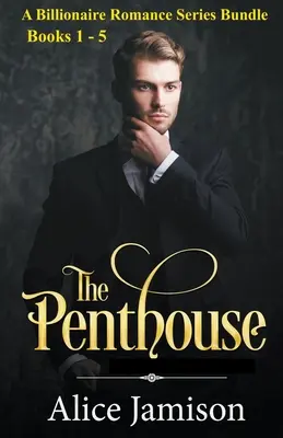 Billionaire Romance Series Bundle Bücher 1 - 5 Das Penthouse - A Billionaire Romance Series Bundle Books 1 - 5 The Penthouse