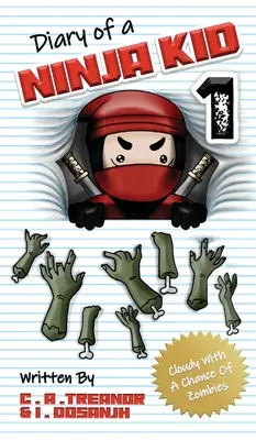 Tagebuch eines Ninja-Kids 1: Bewölkt mit einer Chance auf Zombies - Diary Of A Ninja Kid 1: Cloudy With A Chance Of Zombies