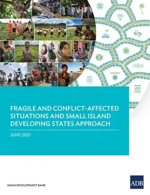 Fragile und konfliktbetroffene Situationen und der Ansatz für kleine Inselentwicklungsstaaten - Fragile and Conflict-Affected Situations and Small Island Developing States Approach
