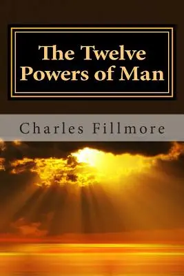 Die zwölf Mächte des Menschen - The Twelve Powers of Man