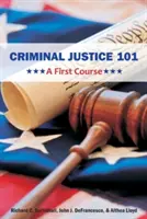 Strafjustiz 101: Ein erster Kurs - Criminal Justice 101: A First Course