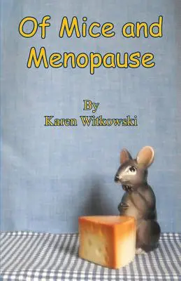 Von Mäusen und Wechseljahren - Of Mice and Menopause