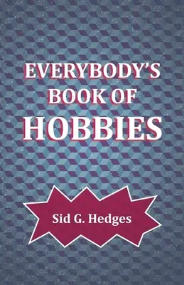 Jedermanns Buch der Hobbys - Everybody's Book of Hobbies