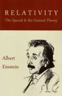 Die Relativitätstheorie: Die spezielle und die allgemeine Theorie - Relativity: The Special and the General Theory