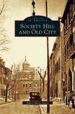 Society Hill und Altstadt - Society Hill and Old City